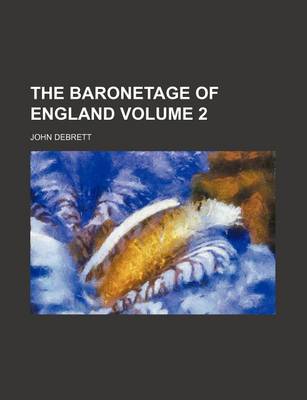 Book cover for The Baronetage of England Volume 2