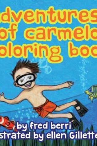 Cover of Adventures of Carmelo (tm) COLORING BOOK