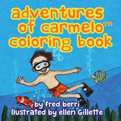 Book cover for Adventures of Carmelo (tm) COLORING BOOK
