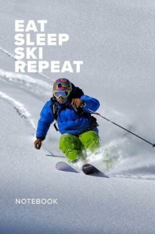 Cover of Eat Sleep Ski Repeat Notebook