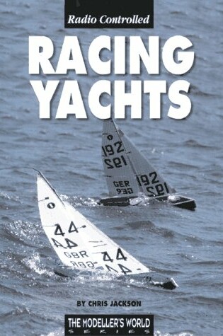 Cover of Radio Controlled Racing Yachts