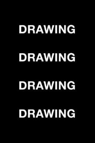 Cover of Drawing Drawing Drawing Drawing