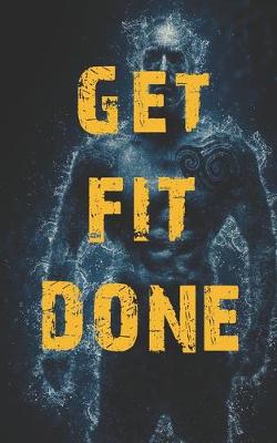 Book cover for Get Fit Done