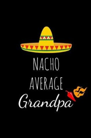 Cover of Nacho Average Grandpa