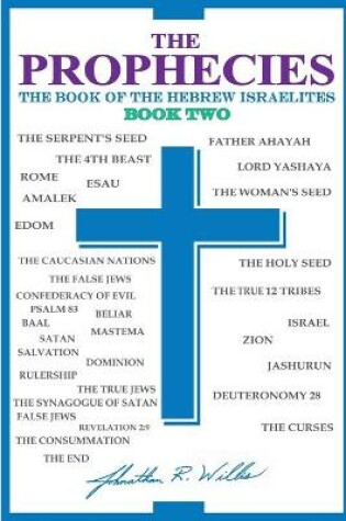 Cover of THE PROPHECIES, The Book of the Hebrew Israelites, Book Two