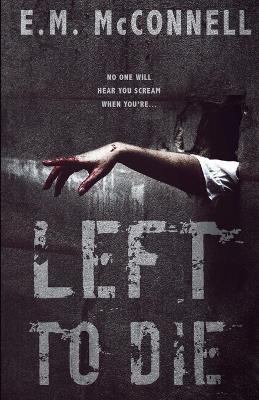 Book cover for Left To Die