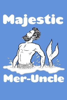 Book cover for Majestic Mer Uncle