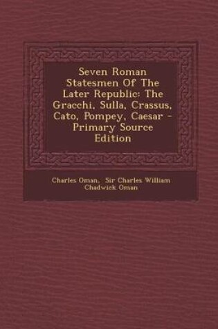 Cover of Seven Roman Statesmen of the Later Republic