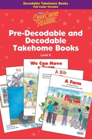 Cover of Open Court Reading, Decodable Takehome Book, 4-color (1 workbook of 35 stories), Grade K