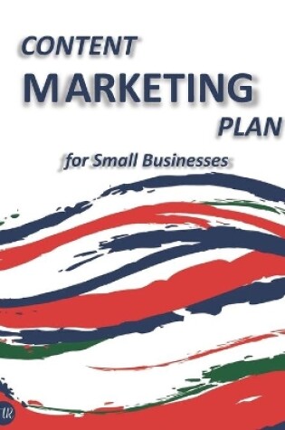 Cover of Content Marketing Plan for Small Businesses