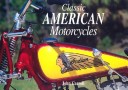 Book cover for Classic American Motorcycles