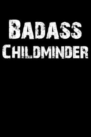 Cover of Badass Childminder