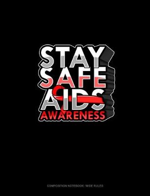 Cover of Stay Safe AIDS Awareness