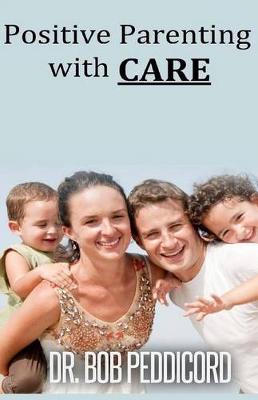 Book cover for Positive Parenting with CARE