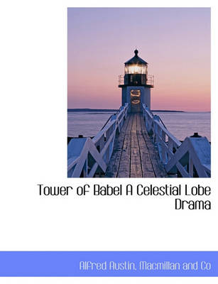 Book cover for Tower of Babel a Celestial Lobe Drama