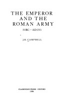 Book cover for The Emperor and the Roman Army, 31 B.C.to A.D.235