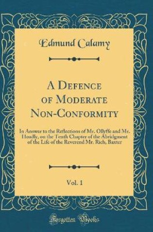 Cover of A Defence of Moderate Non-Conformity, Vol. 1