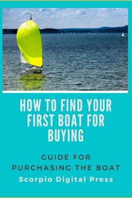 Book cover for How to Find Your First Boat for Buying