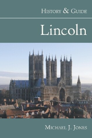 Cover of Lincoln History & Guide