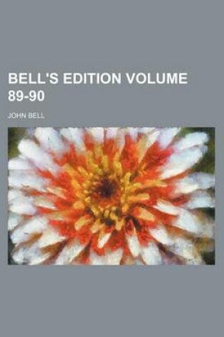Cover of Bell's Edition Volume 89-90