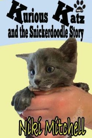 Cover of Kurious Katz and the Snickerdoodle Stor