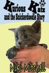 Book cover for Kurious Katz and the Snickerdoodle Stor