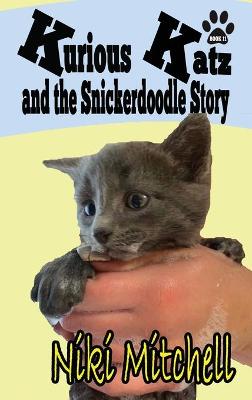 Book cover for Kurious Katz and the Snickerdoodle Stor