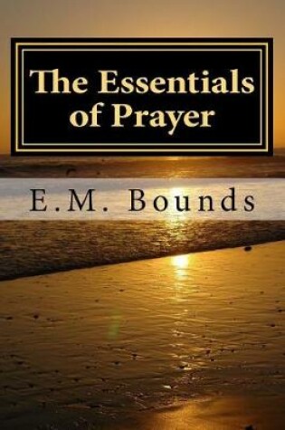 Cover of The Essentials of Prayer