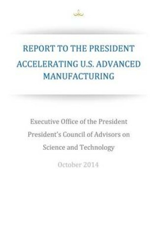 Cover of Accelerating U.S. Advanced Manufacturing