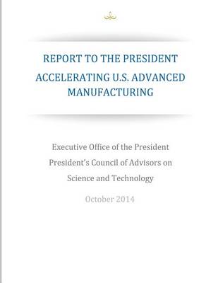 Book cover for Accelerating U.S. Advanced Manufacturing