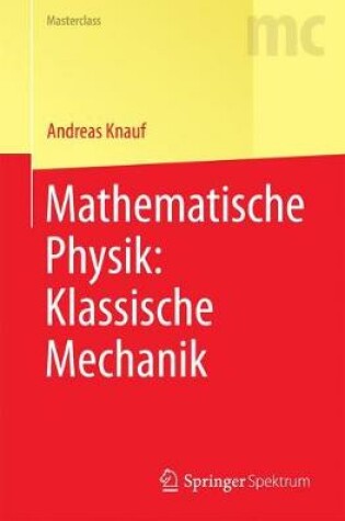 Cover of Mathematische Physik: Klassische Mechanik
