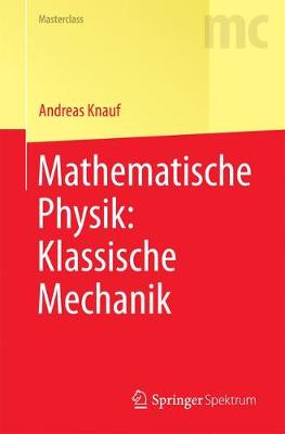 Book cover for Mathematische Physik: Klassische Mechanik