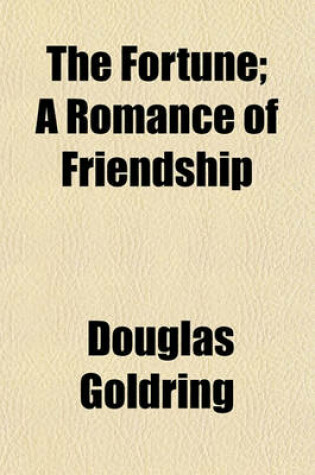 Cover of The Fortune; A Romance of Friendship