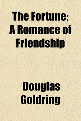 Book cover for The Fortune; A Romance of Friendship