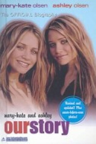 Cover of Mary-Kate and Ashley Our Story