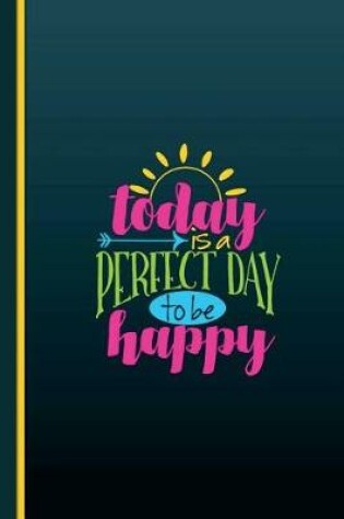 Cover of NoteBook - Today Be Happy - Black Exercise Book
