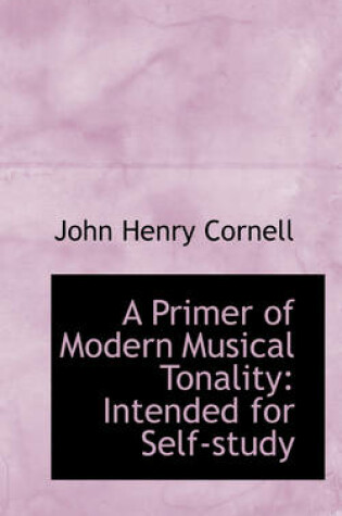 Cover of A Primer of Modern Musical Tonality Intended for Self-Study