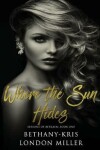 Book cover for Where the Sun Hides
