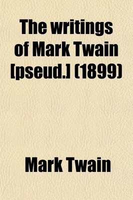 Book cover for The Writings of Mark Twain [Pseud.] Volume 5