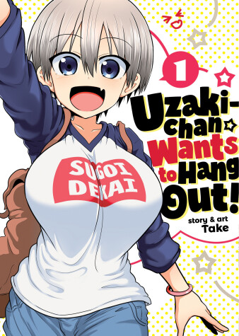 Book cover for Uzaki-chan Wants to Hang Out! Vol. 1