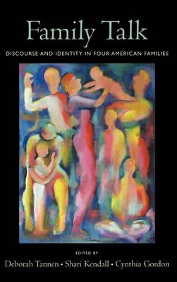 Book cover for Family Talk: Discourse and Identity in Four American Families