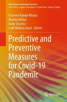 Cover of Predictive and Preventive Measures for Covid-19 Pandemic