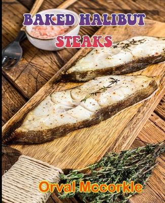 Book cover for Baked Halibut Steaks