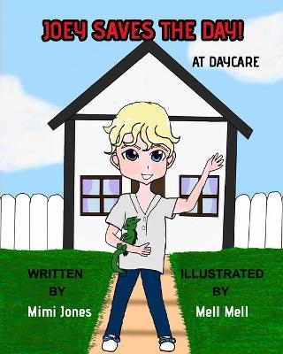 Book cover for Joey Saves The Day! At Daycare