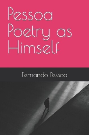 Cover of Pessoa Poetry as Himself