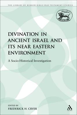 Book cover for Divination in Ancient Israel and its Near Eastern Environment