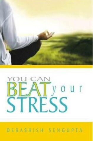 Cover of You Can Beat Your Stress