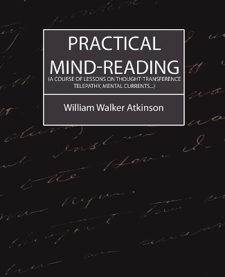 Book cover for Practical Mind-Reading (a Course of Lessons on Thought-Transference, Telepathy, Mental Currents...)