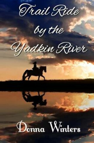 Cover of Trail Ride by the Yadkin River