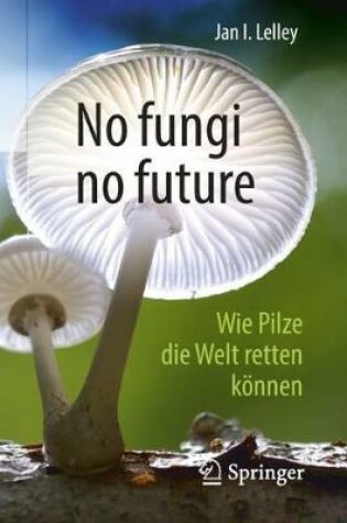 Cover of No fungi no future